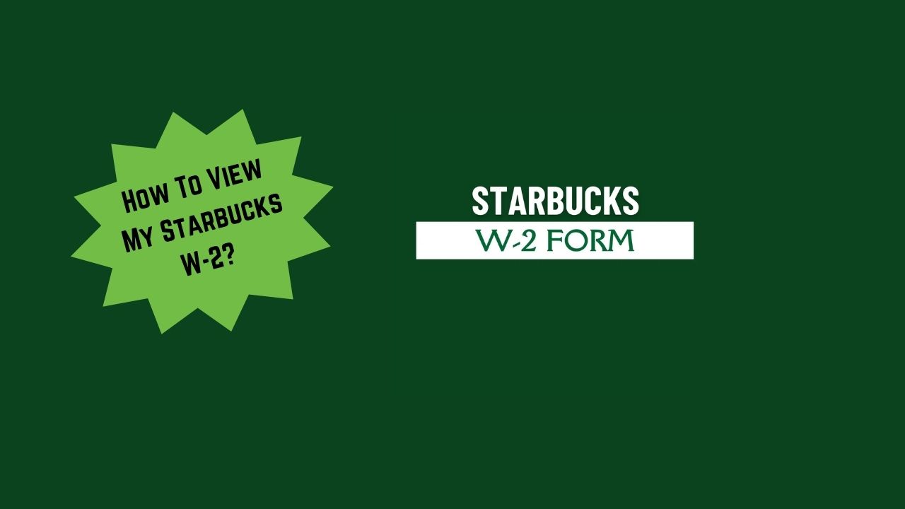 How To View My Starbucks W-2