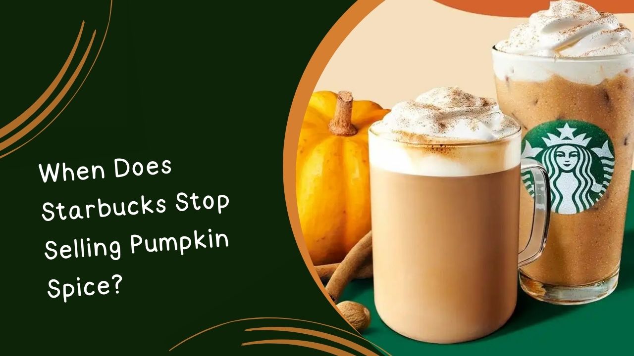 When Does Starbucks Stop Selling Pumpkin Spice